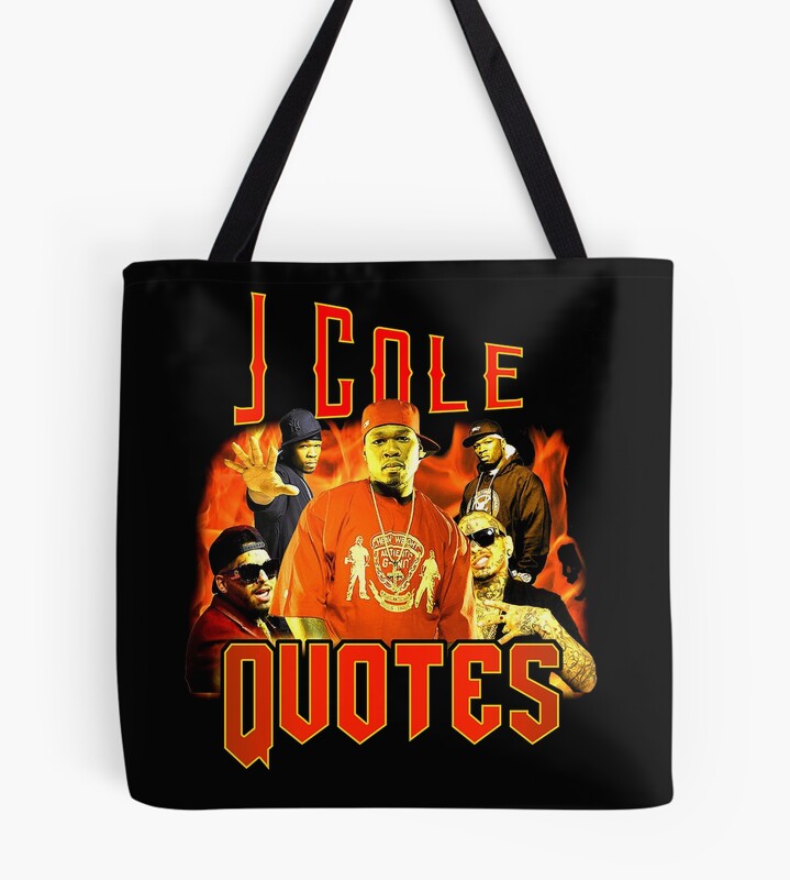 J. Cole Quotes Tote Bag
